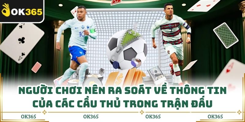 Người chơi nên ra soát về thông tin của các cầu thủ trong trận đấu